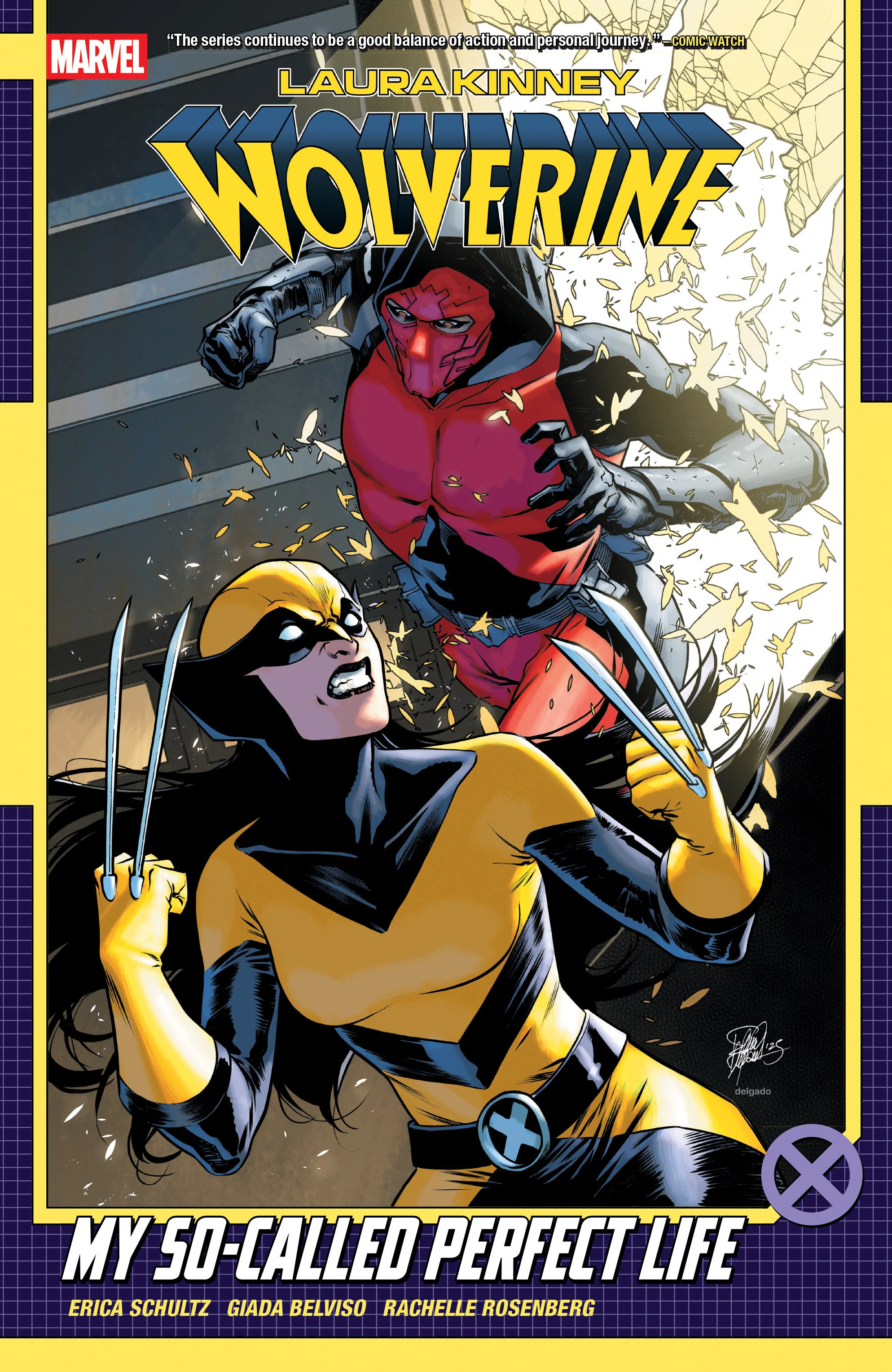 Laura Kinney: Wolverine Volume. 2 My So Called Perfect Life